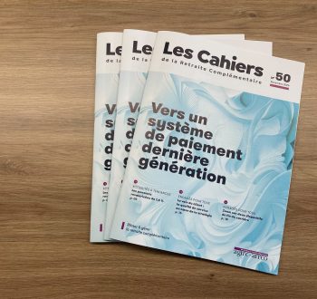 Ne manquez pas les Cahiers de la Retraite Complémentaire !