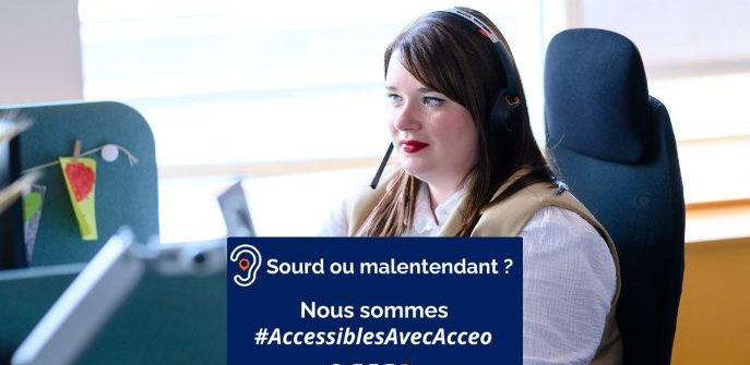 Journée Nationale de l’Audition : Nos services accessibles avec Acceo