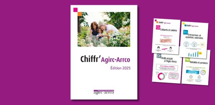 La nouvelle édition du Chiffr’Agirc-Arrco est disponible
