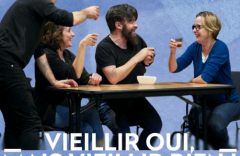 Spectacle : Vieillir oui, mais vieillir bien !