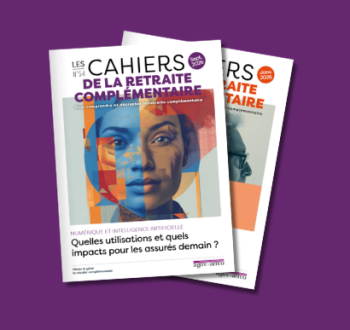 Le nouveau numéro des Cahiers de la Retraite Complémentaire est paru