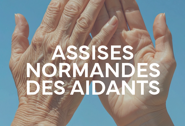 Assises Normandes des Aidants