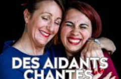 Spectacle « Des aidants chantés » !