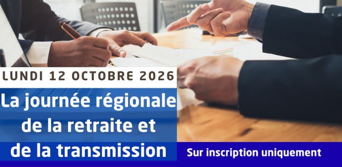 Journée régionale de la retraite et de la transmission