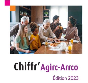 La nouvelle édition du Chiffr’Agirc-Arrco est parue